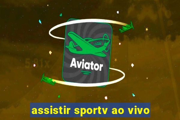 assistir sportv ao vivo